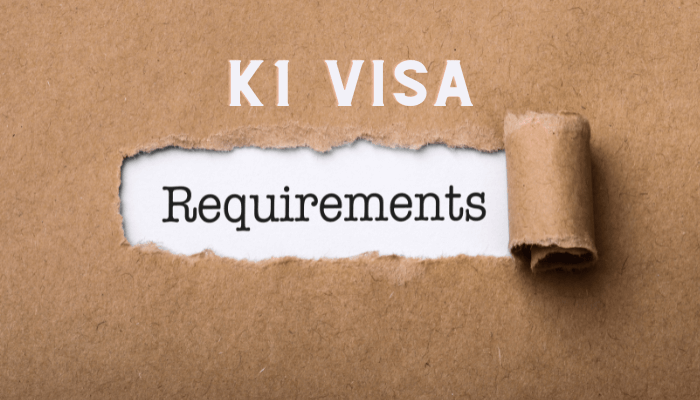 K1 Visa Requirements